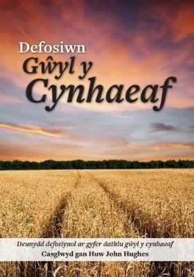 Defosiwn Gŵyl y Cynhaeaf - Huw John Hughes