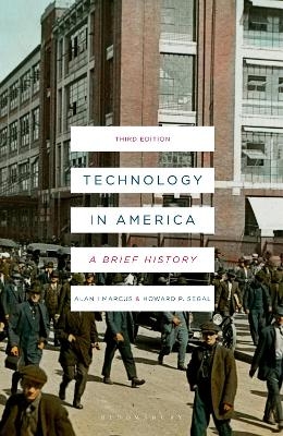 Technology in America - Alan I. Marcus, Howard P. Segal