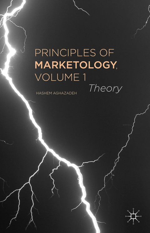 Principles of Marketology, Volume 1 - H. Aghazadeh