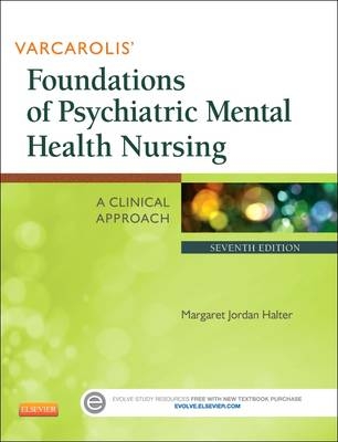 Varcarolis' Foundations of Psychiatric Mental Health Nursing - Margaret Jordan Halter