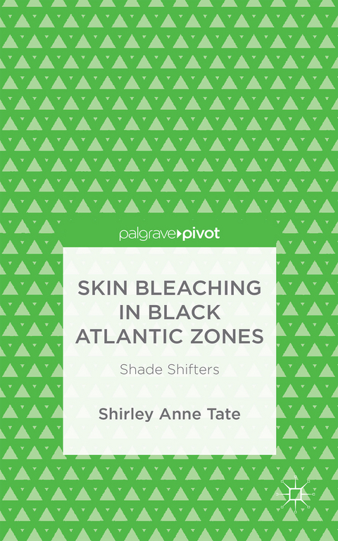 Skin Bleaching in Black Atlantic Zones - S. Tate