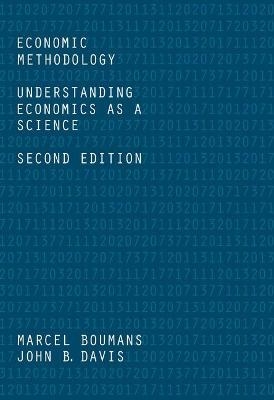 Economic Methodology - Marcel Boumans, John Davis
