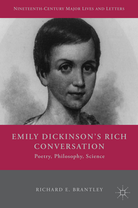 Emily Dickinson's Rich Conversation - R. Brantley