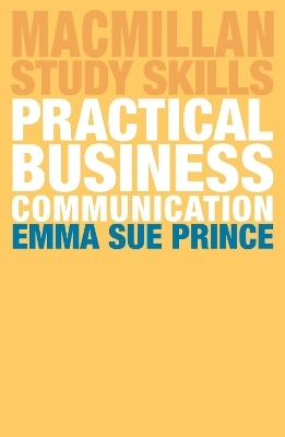 Practical Business Communication - Emma Sue Prince