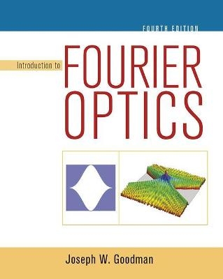 Introduction to Fourier Optics - Joseph Goodman