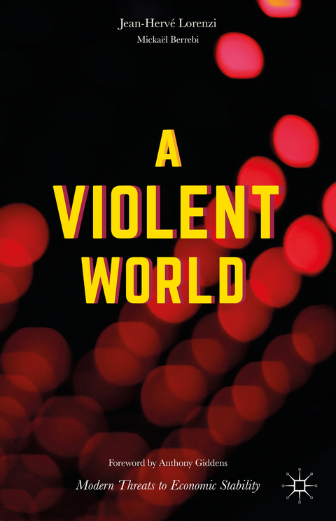 A Violent World - Jean-Hervé Lorenzi, Mickaël Berrebi