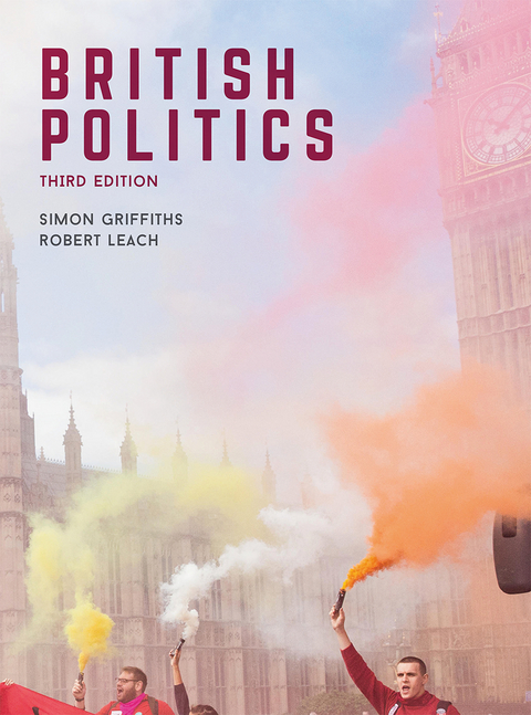 British Politics - Simon Griffiths, Robert Leach
