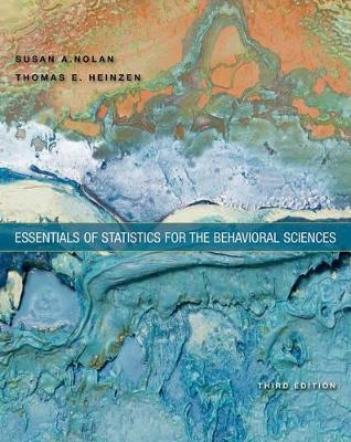 Essentials of Statistics for the Behavioral Sciences plus LaunchPad - Thomas Heinzen, Susan A. Nolan