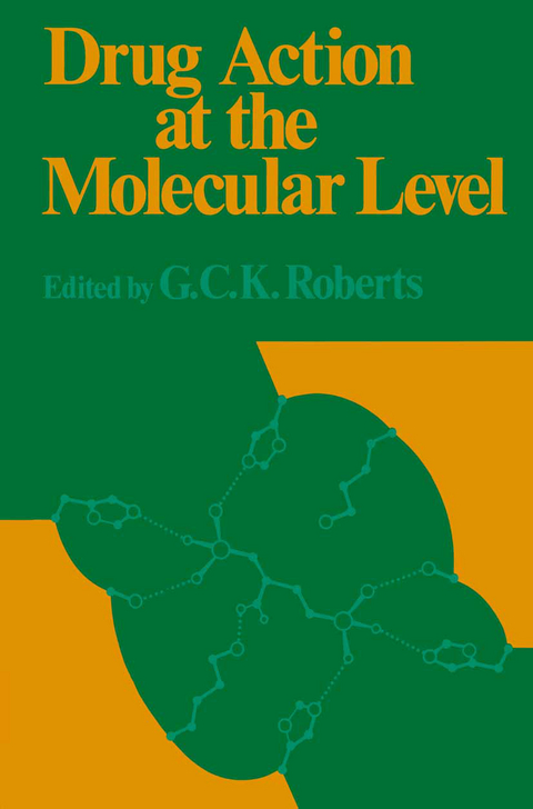 Drug Action at the Molecular Level - 