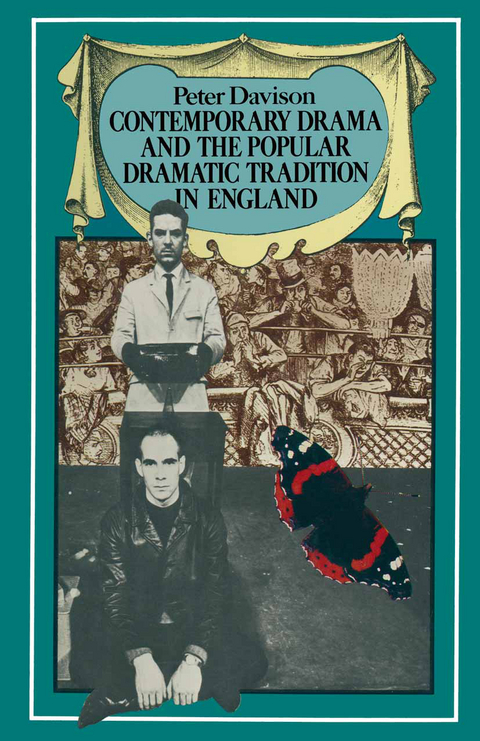 Contemporary Drama and the Popular Dramatic Tradition in England - Peter Davison