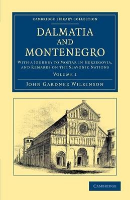 Dalmatia and Montenegro - John Gardner Wilkinson
