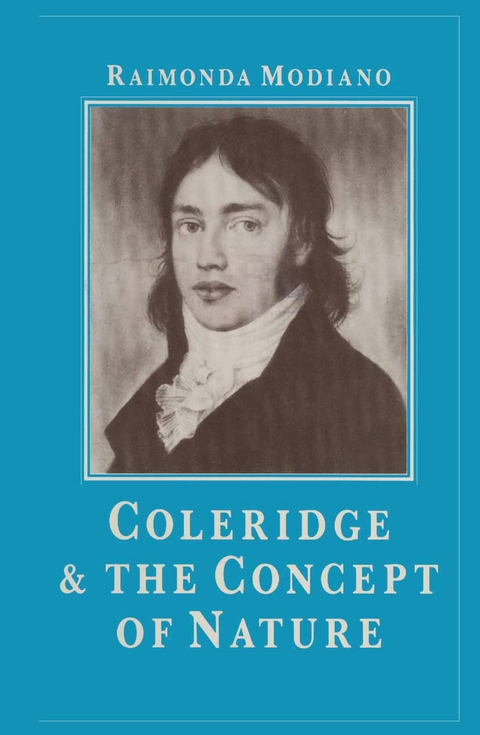 Coleridge and the Concept of Nature - Raimonda Modiano