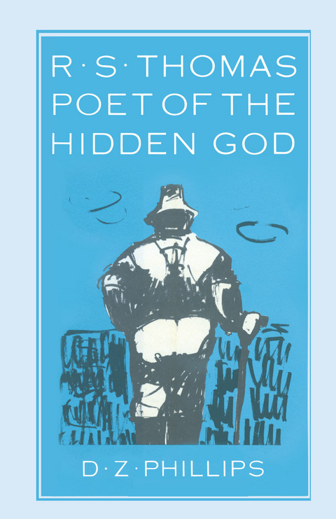 R. S. Thomas: Poet of the Hidden God - D Z Phillips