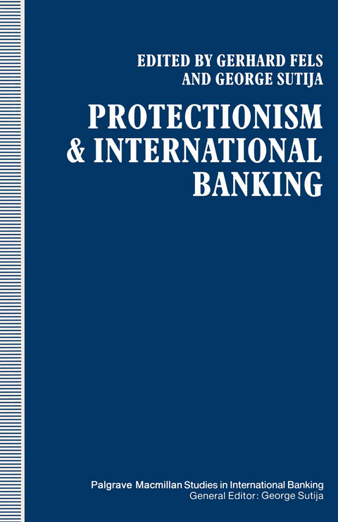 Protectionism and International Banking - G. Fels