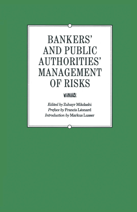 Bankers’ and Public Authorities’ Management of Risks - 