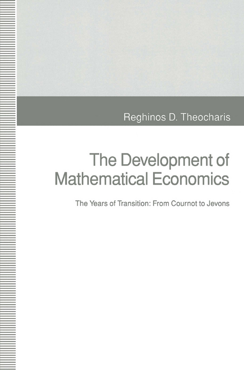 The Development of Mathematical Economics - Reghinos D. Theocharis