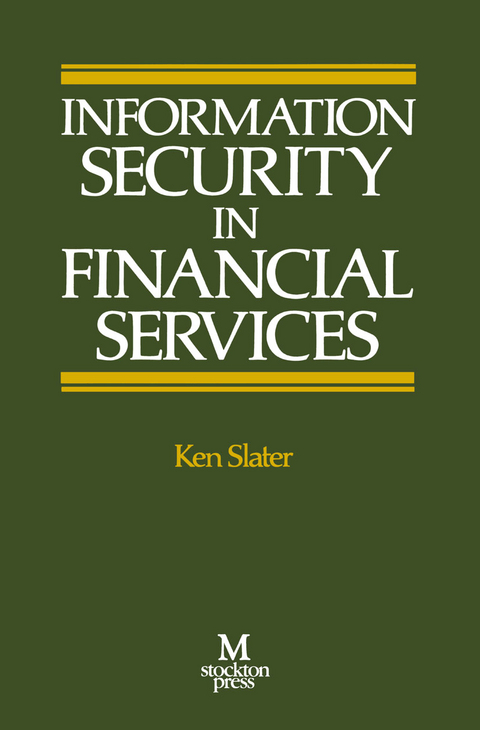 Information Security in Financial Services - Ken Slater