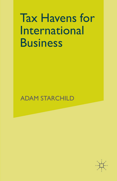 Tax Havens for International Business - Adam Starchild