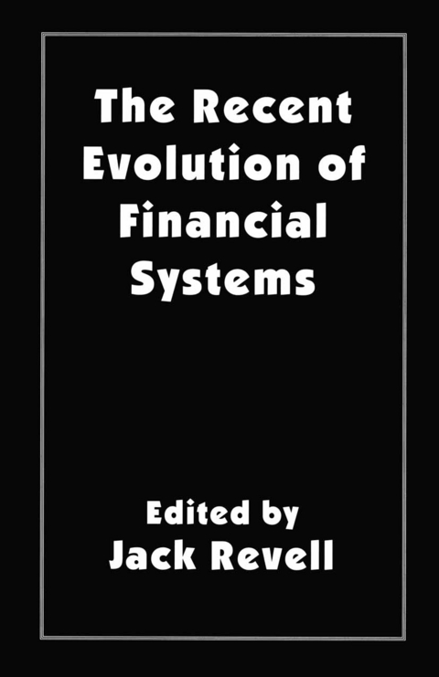 The Recent Evolution of Financial Systems - 
