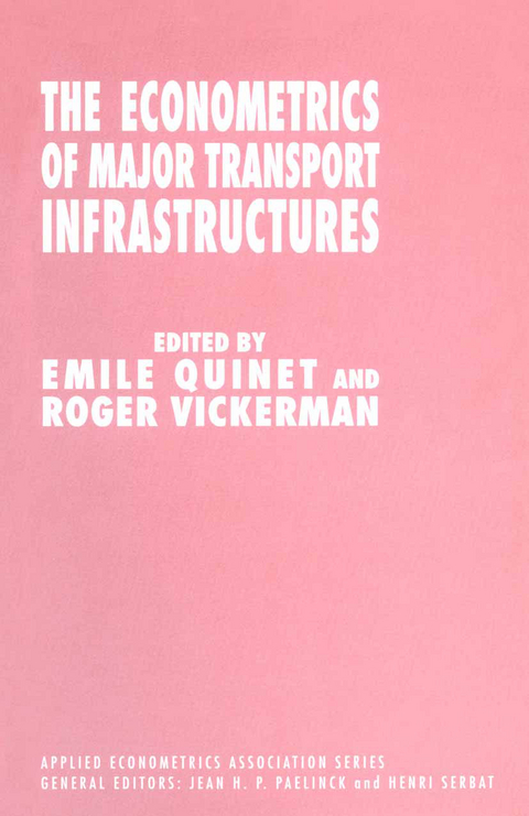 The Econometrics of Major Transport Infrastructures - 