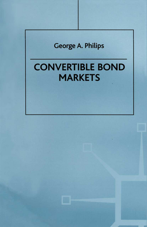 Convertible Bond Markets - George A Philips