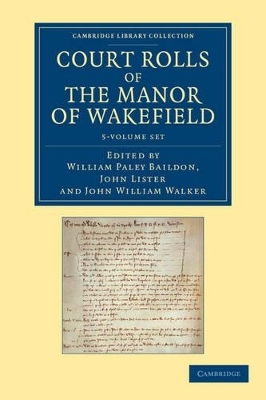 Court Rolls of the Manor of Wakefield 5 Volume Set - 