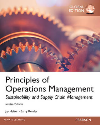 Principles Of Operations Management, Global Edition - Jay Heizer, Barry M. Render