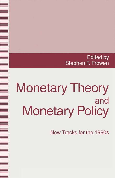 Monetary Theory and Monetary Policy - S. Frowen