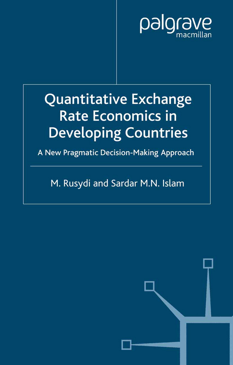 Quantitative Exchange Rate Economics in Developing Countries - M. Rusydi, S. Islam
