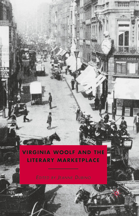 Virginia Woolf and the Literary Marketplace - J. Dubino