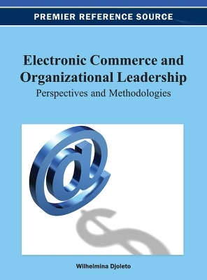 Electronic Commerce and Organizational Leadership - Wilhelmina Djoleto