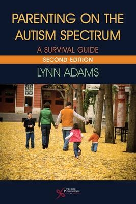 Parenting on the Autism Spectrum - Lynn Adams