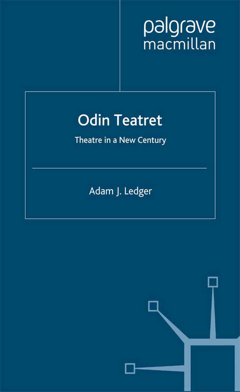 Odin Teatret - Adam Ledger