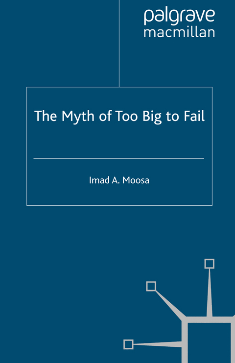 The Myth of Too Big To Fail - I. Moosa