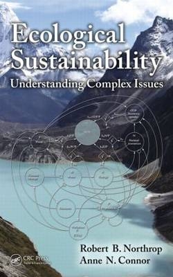 Ecological Sustainability - Robert B. Northrop, Anne N. Connor