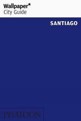 Wallpaper* City Guide Santiago -  Wallpaper*