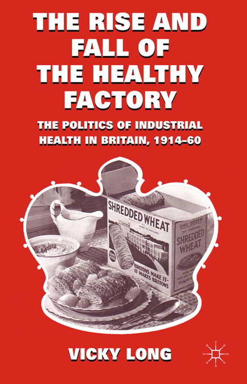 The Rise and Fall of the Healthy Factory - V. Long