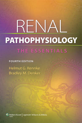 Renal Pathophysiology - Helmut Rennke, Bradley M. Denker