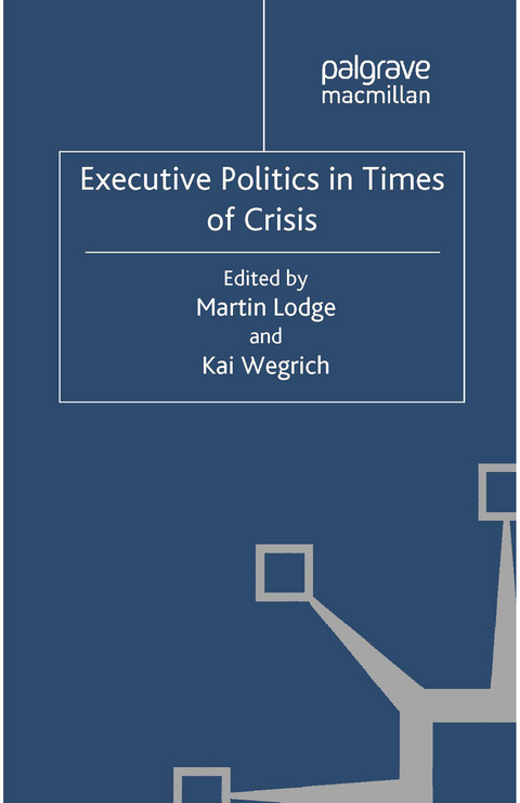 Executive Politics in Times of Crisis - 