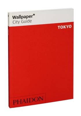 Wallpaper* City Guide Tokyo 2012 (2nd) -  Wallpaper*