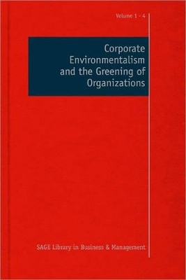 Corporate Environmentalism and the Greening of Organizations - 