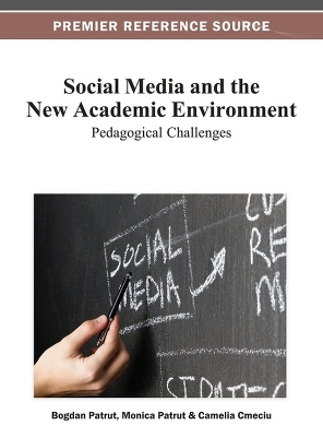 Social Media and the New Academic Environment - Bogdan Patrut, Monica Patrut, Camelia Cmeciu