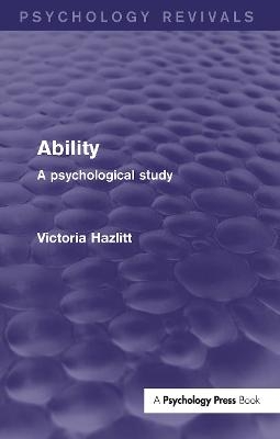 Ability (Psychology Revivals) - Victoria Hazlitt