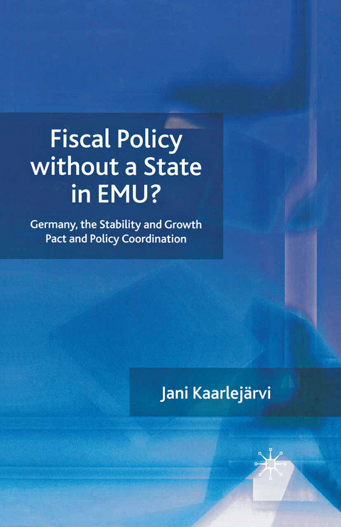 Fiscal Policy Without a State in EMU? - J. Kaarlejärvi