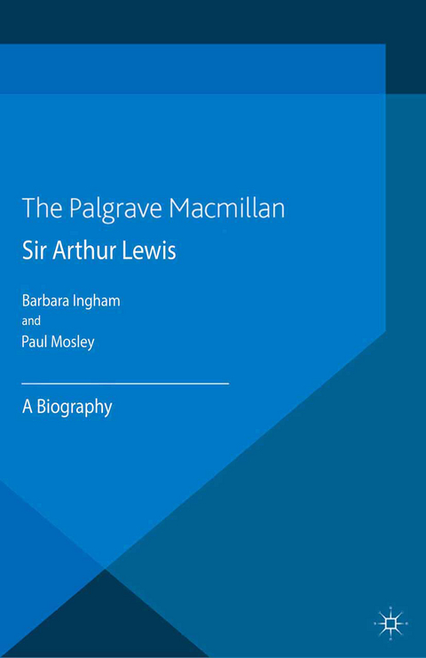 Sir Arthur Lewis - P. Mosley, B. Ingham