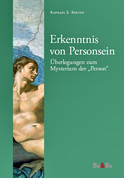 Erkenntnis von Personsein - Raphael E. Bexten