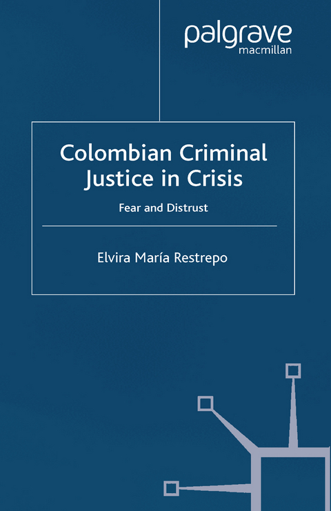 Colombian Criminal Justice in Crisis - E. Restrepo