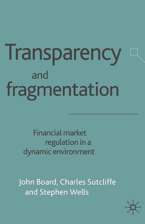 Transparency and Fragmentation - J. Board, C. Sutcliffe, S. Wells