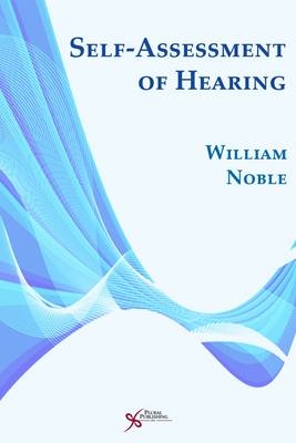 Self-Assessment of Hearing - William Noble