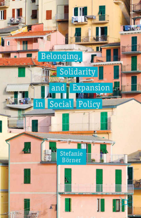 Belonging, Solidarity and Expansion in Social Policy - S. Börner